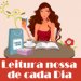 Leitura Nossa de Cada Dia...