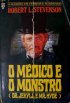 O M�dico e o Monstro