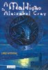 A Maldi��o de Alaizabel Cray