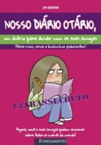 Nosso Diário Otário Nosso Diário Otário