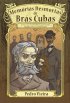 Mem�rias Desmortas de Br�s Cubas