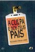 A Culpa � dos Teus Pais