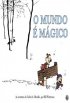 Calvin e Haroldo: O Mundo � M�gico
