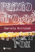 Paix�o, drogas e rock'n'roll