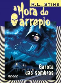 Garota das Sombras - A Hora do Arrepio