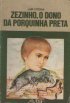 Zezinho, o Dono da Porquinha Preta