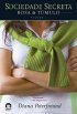 Sociedade Secreta: Rosa e T�mulo