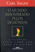 O Mundo Assombrado Pelos Dem�nios