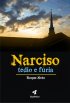 Narciso: T�dio e F�ria