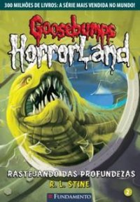 Goosebumps Horrorland - Rastejando das Profundezas