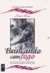 Brincando Com Fogo