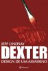Dexter: Design de Um Assassino