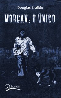 Morgan: O Único