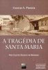 A Trag�dia de Santa Maria