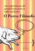 O Porco Fil�sofo