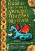 Guia Do Her�i Para Vencer Drag�es Mortais