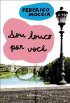Sou Louco Por Voc�