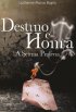 Destino e Honra