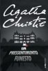 Um pressentimento funesto