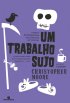 Um Trabalho Sujo
