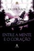 Entre a mente e o cora��o