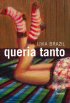 Queria Tanto