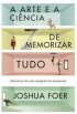 A arte e a ci�ncia de memorizar tudo 