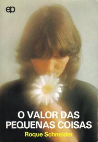 O valor das pequenas coisas