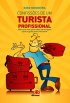 Confiss�es de um turista profissional