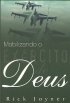 Mobilizando o ex�rcito de Deus
