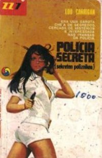 POLÍCIA SECRETA POLÍCIA SECRETA
