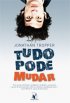 Tudo pode mudar