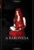 A BARONESA