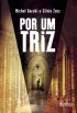Por Um Triz