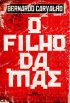 O Filho da M�e