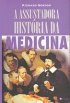 A Assustadora Hist�ria da Medicina