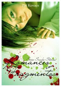Romances em Fragmentos