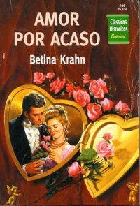 [ Resenha ] Amor Por Acaso - Betina Krahn