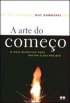 A Arte do Come�o