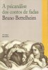 A psican�lise dos Contos de Fadas