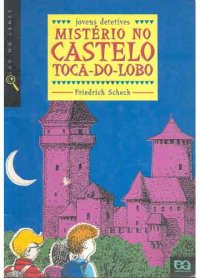 Mistério no Castelo Toca-do-Lobo
