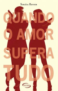 Quando o Amor Supera Tudo