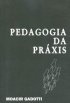 Pedagogia da Pr�xis