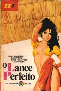 O Lance Perfeito - Volume I O Lance Perfeito - Volume I