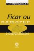  Ficar ou Namorar