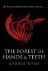 The Forest of Hands and Teeth.