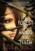 The Forest of Hands and Teeth.