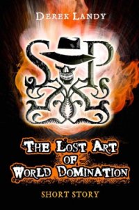 The Lost Art of World Domination