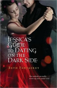 Jessica's Guide to Dating on the Dark Side 