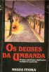 Os deuses da umbanda